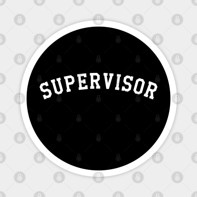 Supervisor Magnet by KC Happy Shop